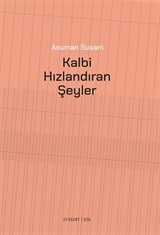 Kalbi Hızlandıran Şeyler