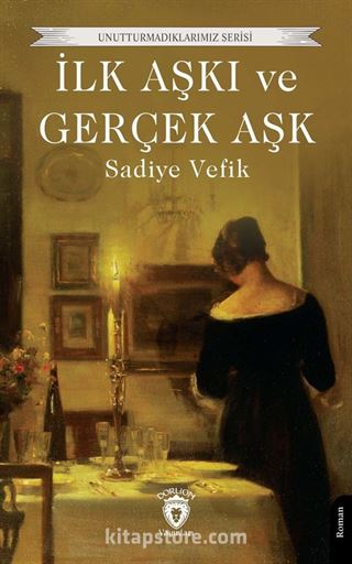 İlk Aşkı ve Gerçek Aşk