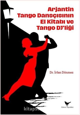 Arjantin Tango Dansçısının El Kitabı