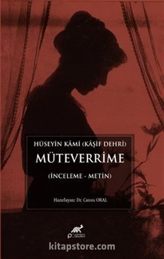 Hüseyin Kami (Kaşif Dehri) Müteverrime (İnceleme Metin)