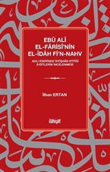 Ebû Alî El-Farisî'nin el-Îdah fi'n-Nahv Adlı Eserinde İstişhad Ettiği Âyetlerin İncelenmesi