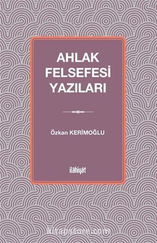 Ahlak Felsefesi Yazıları