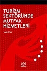 Turizm Sektöründe Mutfak Hizmetleri