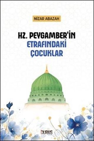 Hz. Peygamber'in Etrafındaki Çocuklar