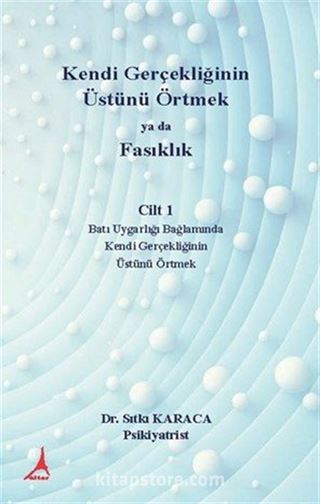 Kendi Gerçekliğinin Üstünü Örtmek ya da Fasıklık 1