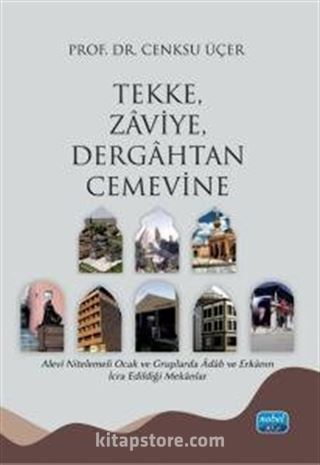 Tekke, Zaviye, Dergahtan Cemevine