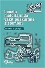 Benzin Motorlarında Yakıt Püskürtme Sistemleri