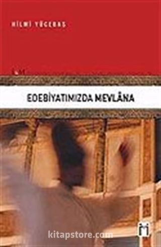 Edebiyatımızda Mevlana