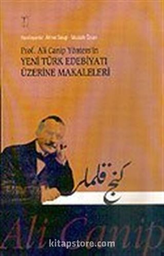 Prof. Ali Canip Yöntem'in Yeni Türk Edebiyatı Üzerine Makaleleri