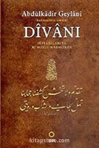 Abdülkadir Geylani Divanı Sufi Şiirleri ve Rumuzlu Makaleler