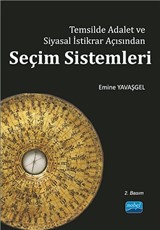 Temsilde Adalet ve Siyasal İstikrar Açısından Seçim Sistemleri