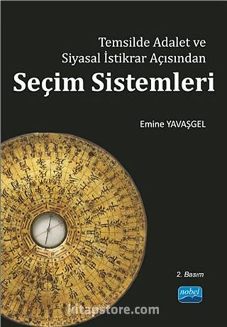 Temsilde Adalet ve Siyasal İstikrar Açısından Seçim Sistemleri