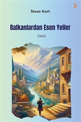 Balkanlardan Esen Yeller