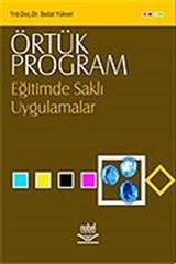 Örtük Program Eğitimde Saklı Uygulamalar