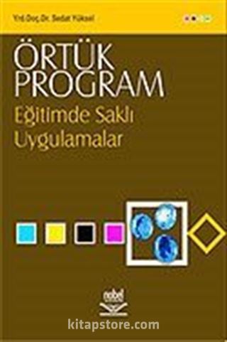 Örtük Program Eğitimde Saklı Uygulamalar