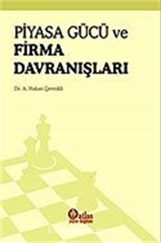 Piyasa Gücü ve Firma Davranışları