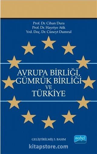 Avrupa Birliği Gümrük Birliği ve Türkiye