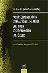 Parti Seçmenlerinin Siyasal Yönelimlerine Etki Eden Sosyo Ekonomik Faktörler