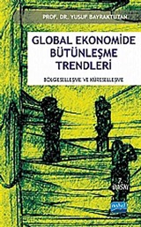 Global Ekonomide Bütünleşme Trendleri