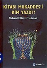 Kitabı Mukaddes'i Kim Yazdı?