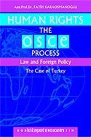 Human Rights The Osce Process/Law And Foreign Policy