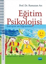 Eğitim Psikolojisi (Gelişim ve Öğrenme)/Ramazan Arı