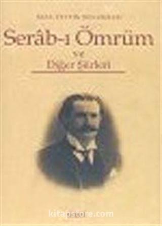 Serab-ı Ömrüm ve Diğer Şiirleri