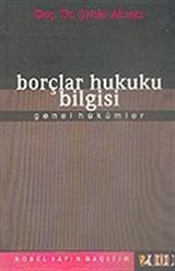 Borçlar Hukuku Bilgisi Genel Hükümler