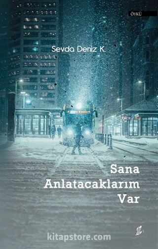 Sana Anlatacaklarım Var