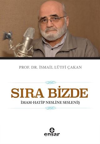 Sıra Bizde -İmam-Hatip Nesline Sesleniş