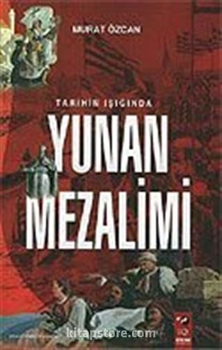 Tarihin Işığında Yunan Mezalimi