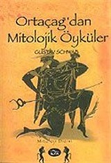 Ortaçağ'dan Mitolojik Öyküler