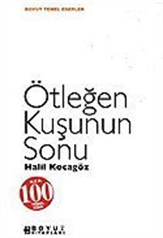 Ötleğen Kuşunun Sonu