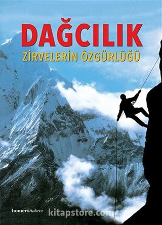 Dağcılık/Zirvelerin Özgürlüğü