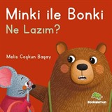 Minki ile Bonki / Ne Lazım?