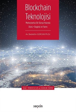 Blockchain Teknolojisi - Teknoloji ve Hukuk Dizisi