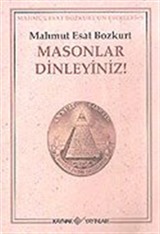 Masonlar Dinleyiniz!