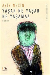 Yaşar Ne Yaşar Ne Yaşamaz