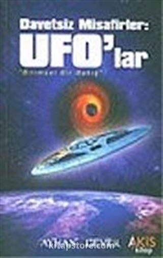 Davetsiz Misafirler: Ufo'lar