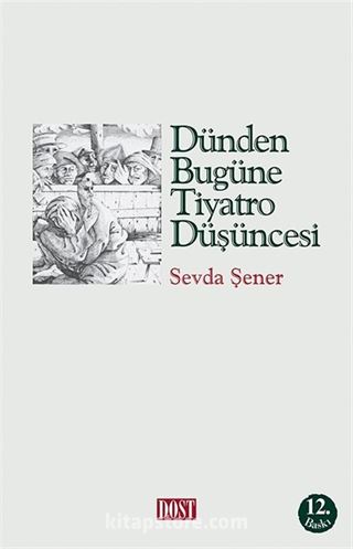 Dünden Bugüne Tiyatro Düşüncesi