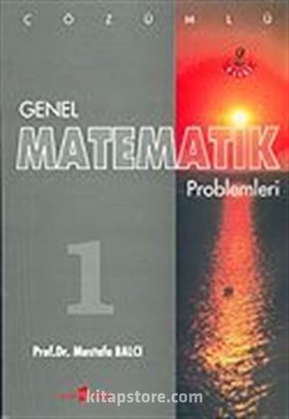 Çözümlü Genel Matematik Problemleri 1