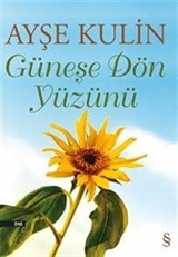 Güneşe Dön Yüzünü