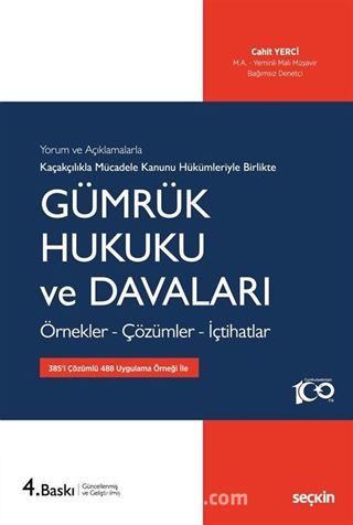 Kaçakçılıkla Mücadele Kanunu Hükümleriyle Gümrük Hukuku ve Davaları