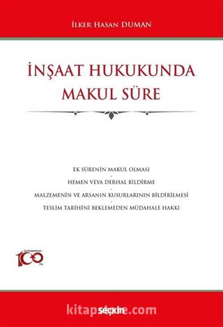 İnşaat Hukukunda Makul Süre