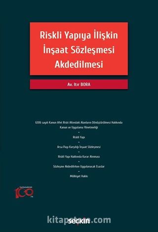 Riskli Yapıya İlişkin İnşaat Sözleşmesi Akdedilmesi