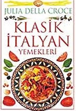 Klasik İtalyan Yemekleri