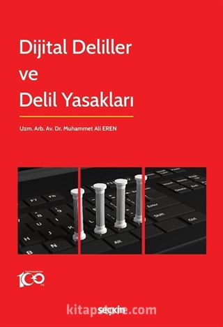 Dijital Deliller ve Delil Yasakları