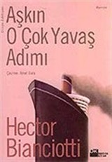 Aşkın O Çok Yavaş Adımı