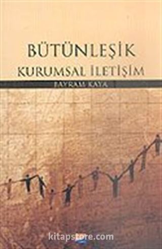 Bütünleşik Kurumsal İletişim