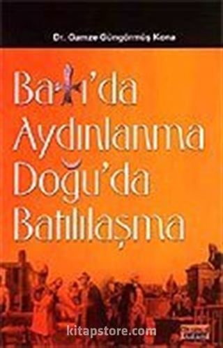 Batı'da Aydınlanma Doğu'da Batılılaşma